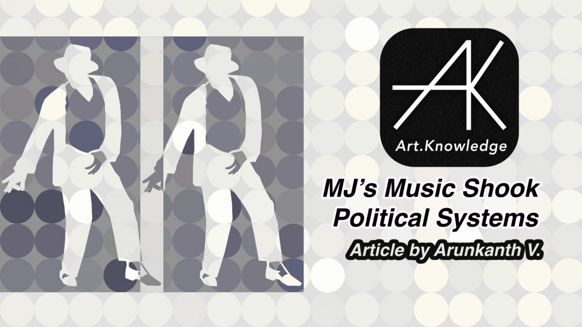 MJ's Music shook Political Systems