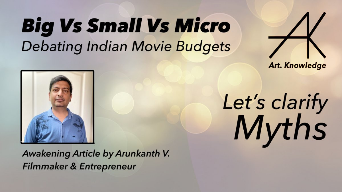 Big Vs Small Vs Micro Budget Movie Productions